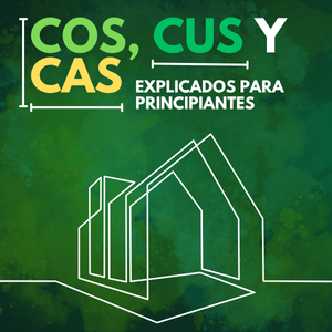 COS, CUS y CAS explicados para principiantes | Housebuy.mx