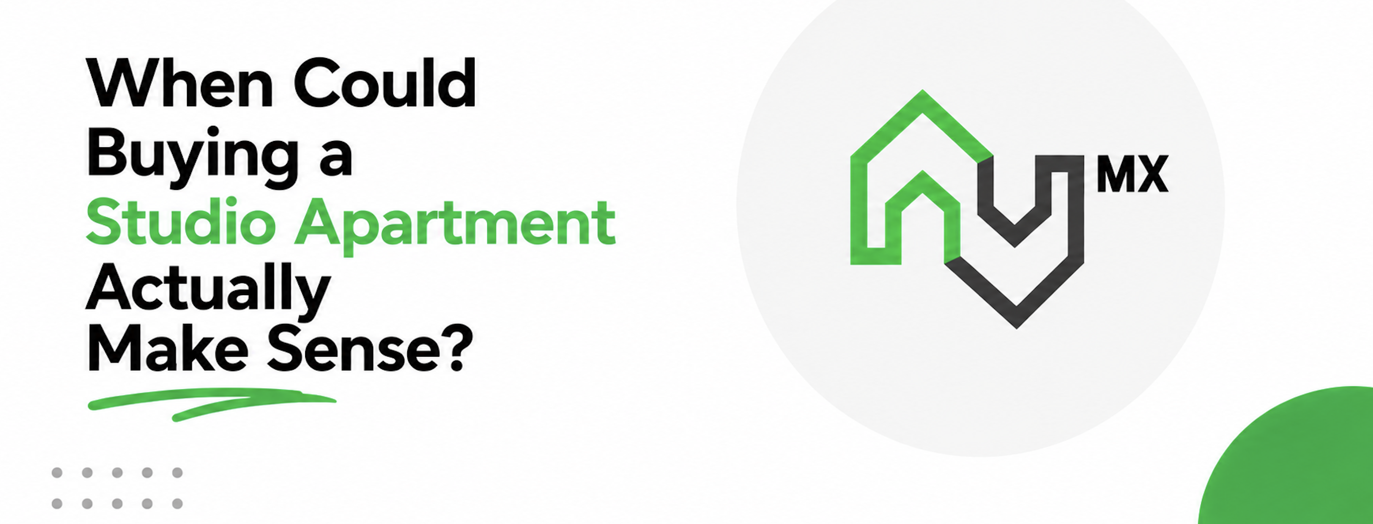 When could buying a studio apartment actually make sense? Real estate pros, cons and investment considerations in Playa del Carmen and Tulum | Housebuy.mx