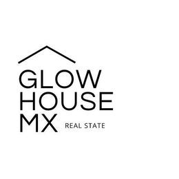 GLOW HOUSE MX