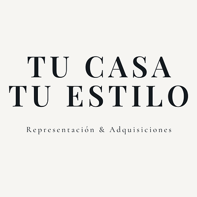 Tu Casa Tu Estilo  Representación y Adquisiciones