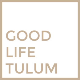 Good Life Tulum