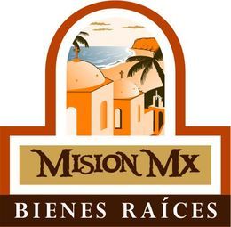 Misión Mx -Bienes Raíces