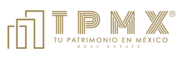 Tu Patrimonio en Mexico Real Estate
