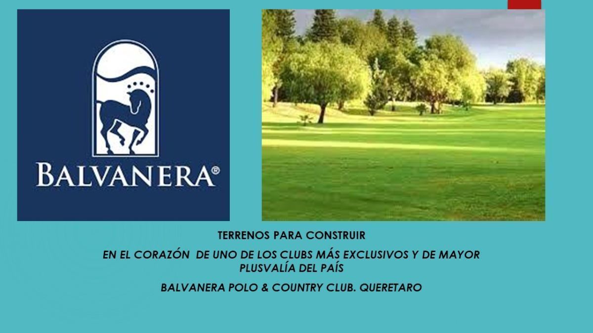 Querétaro,Balvanera Polo & Country Club. Venta de terrenos. | EasyBroker