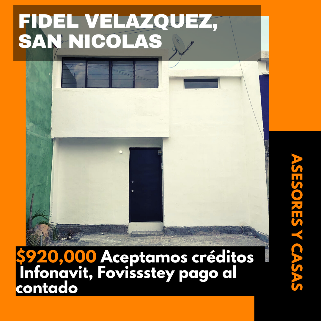 CASA EN VENTA EN FIDEL VELAZQUEZ SAN NICOLAS | EasyBroker