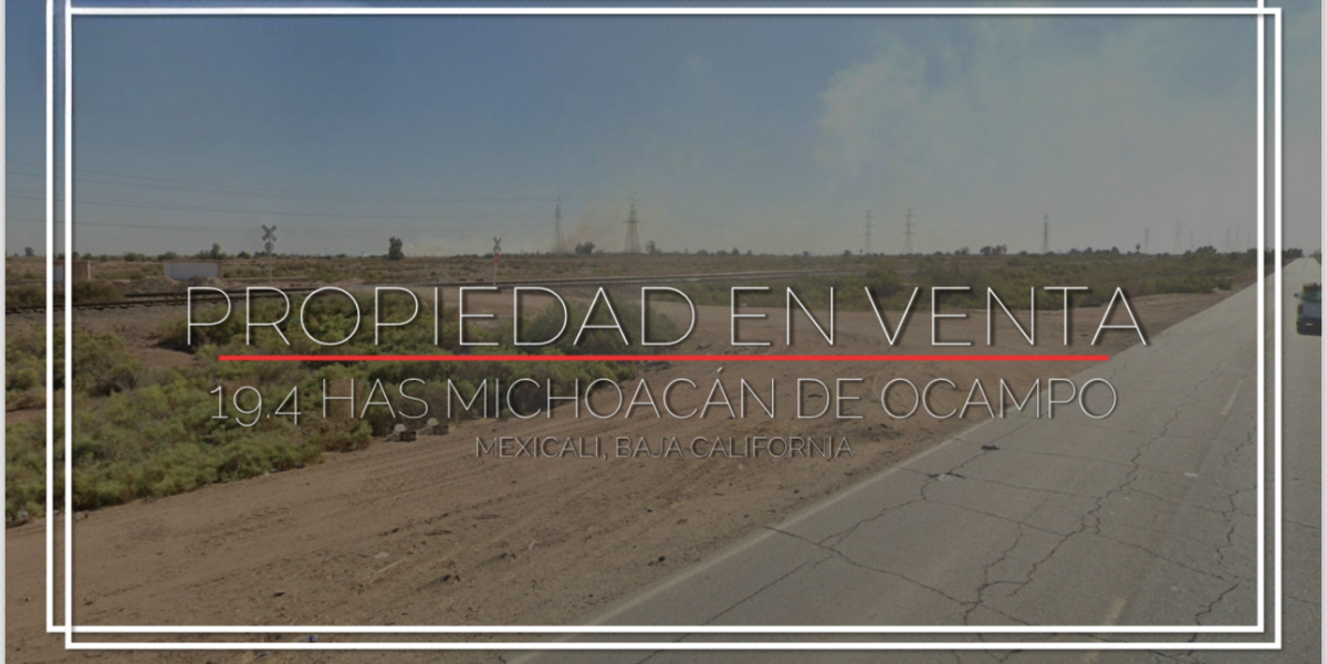 Se Venden 19.4 Hectáreas Ejido Michoacán de Ocampo