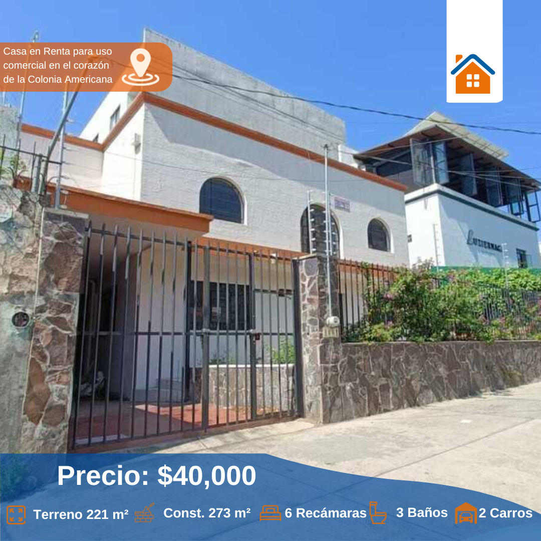 Casa en Renta para uso comercial en el corazón de la Colonia Americana