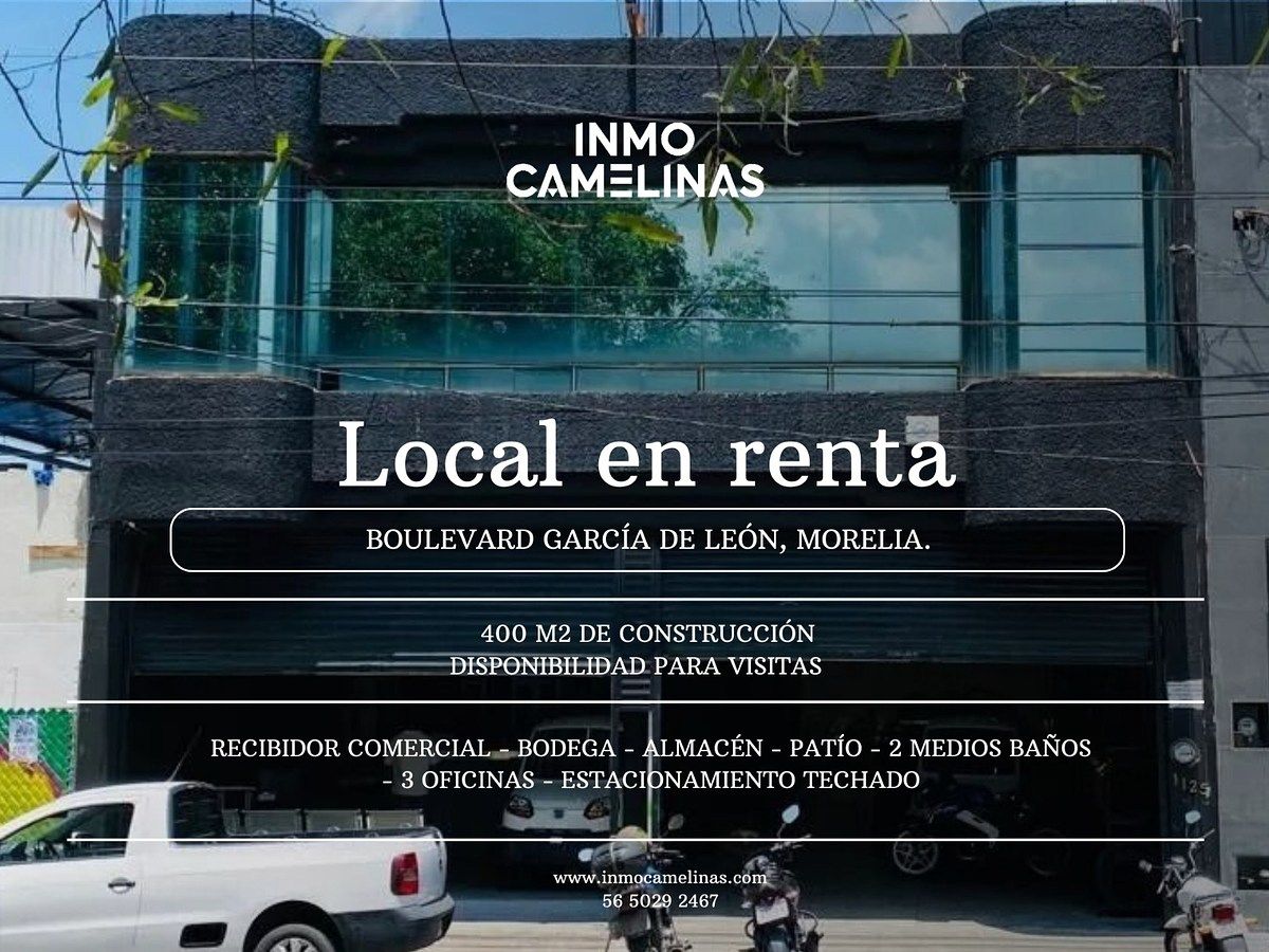*¡LOCAL CON BODEGA EN RENTA!  BOULEVARD GARCÍA DE LEÓN, MORELIA, MICHOACÁN, photo 1 of 21